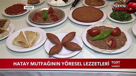 Türk Mutfağının En İyi Temsilcisi: Hatay'ın Yöresel Lezzetleri